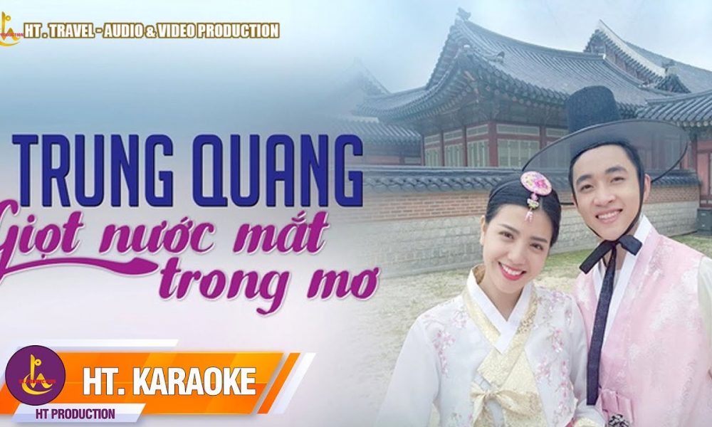 Karaoke || Giọt Nước Mắt Trong Mơ || Trung Quang