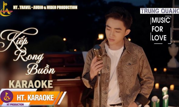 Karaoke || Kiếp Rong Buồn || Trung Quang
