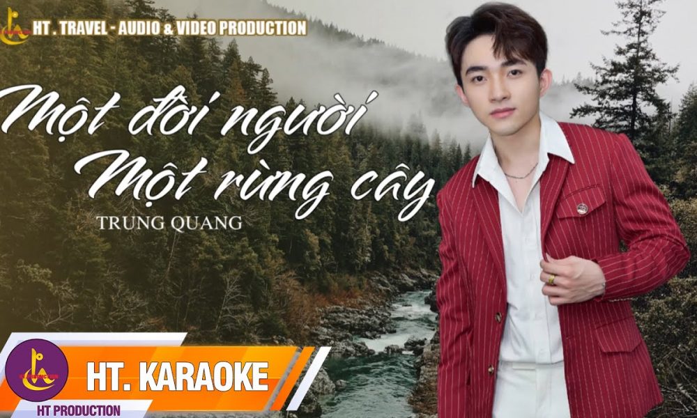 Karaoke || Một Đời Người Một Rừng Cây || Trung Quang